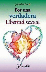 POR UNA VERDADERA LIBERTAD SEXUAL