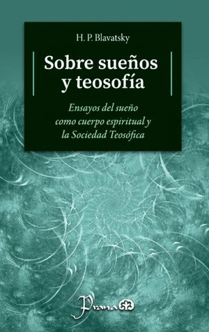 SOBRE SUEÑOS Y TEOSOFIA