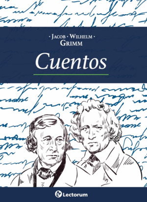 CUENTOS / JACOB Y WILHEM GRIMM