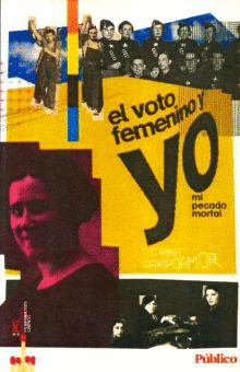 VOTO FEMENINO Y YO MI PECADO MORTAL, EL