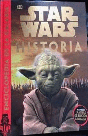 STAR WARS ENCICLOPEDIA DE LA GALAXIA. HISTORIA