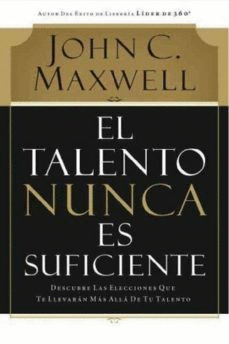 TALENTO NUNCA ES SUFICIENTE, EL