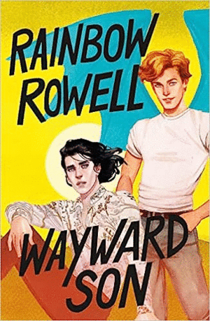 WAYWARD SON / RAINBOW ROWELL