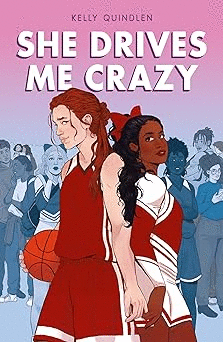 SHE DRIVES ME CRAZY / KELLY QUINDLEN
