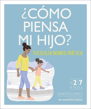 ¿COMO PIENSA MI HIJO?. PSICOLOGIA INFANTIL PRACTICA