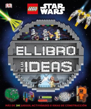 LIBRO DE LAS IDEAS, EL    /  LEGO STAR WARS EL LIBRO DE LAS IDEAS.