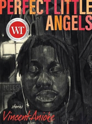 PERFECT LITTLE ANGELS / VINCENT ANIOKE