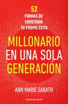 MILLONARIO EN UNA SOLA GENERACIÓN: