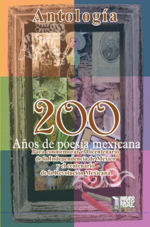 200 AÑOS DE POESIA MEXICANA. ANTOLOGIA.