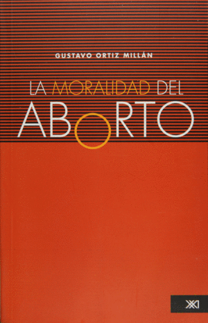 MORALIDAD DEL ABORTO, LA