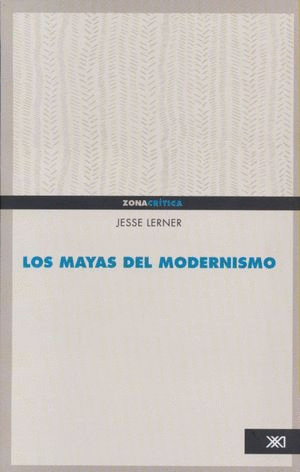 MAYAS DEL MODERNISMO, LOS