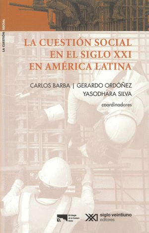 CUESTION SOCIAL EN EL SIGLO XXI EN AMERICA LATINA, LA
