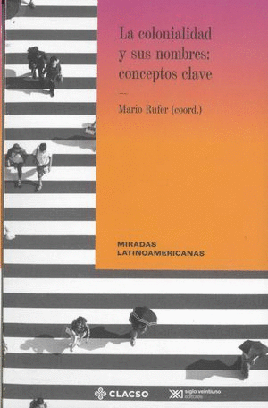 COLONIALIDAD Y SUS NOMBRES :