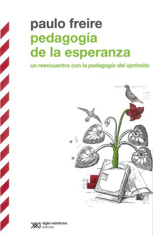 PEDAGOGIA DE LA ESPERANZA (TERCERA EDICION) :
