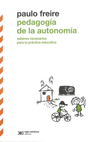 PEDAGOGIA DE LA AUTONOMIA (TERCERA EDICION) :