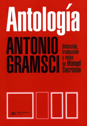 ANTOLOGIA / ANTONIO GRAMSCI