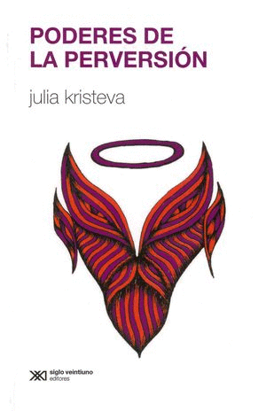 PODERES DE PERVERSION / JULIA KRISTEVA