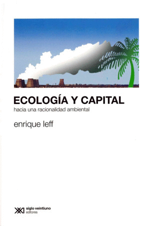 ECOLOGÍA Y CAPITAL / ENRIQUE LEFT