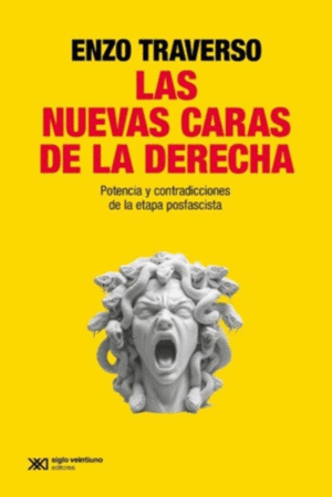 NUEVAS CARAS DE LA DERECHA, LAS / ENZO TRAVERSO