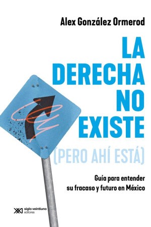 DERECHA NO EXISTE (PERO AHI ESTA), LA: