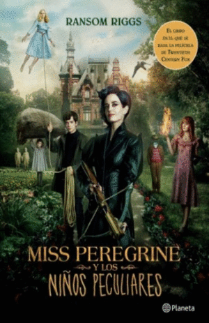 MISS PEREGRINE Y LOS NIÑOS PECULIARES.