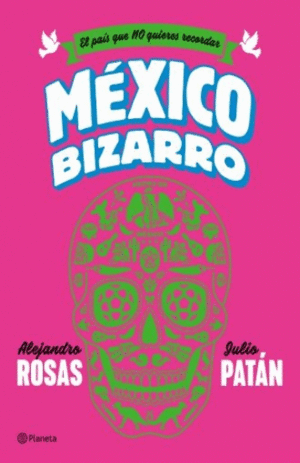 MEXICO BIZARRO: