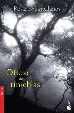 OFICIO DE TINIEBLAS / ROSARIO CASTELLANOS