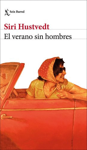 VERANO SIN HOMBRES, EL / SIRI HUSTVEDT