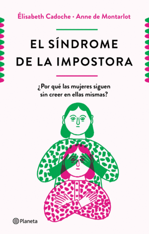 EL SINDROME DE LA IMPOSTORA / ELISABETH CADOCHE