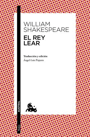 REY LEAR, EL / WILLIAM SHAKESPEARE