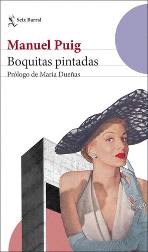 BOQUITAS PINTADAS / MANUEL PUIG