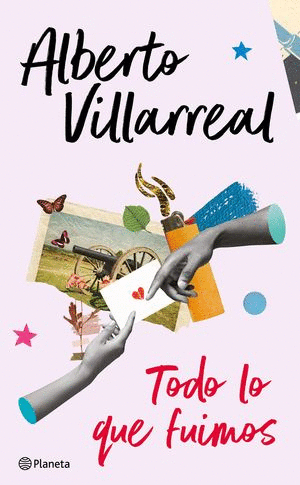 TODO LO QUE FUIMOS / ALBERTO VILLARREAL