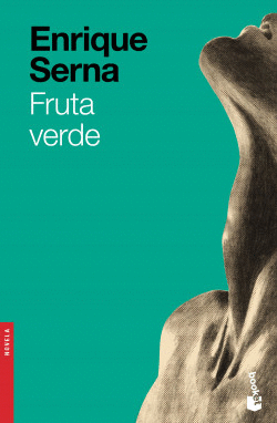 FRUTA VERDE / ENRIQUE SERNA