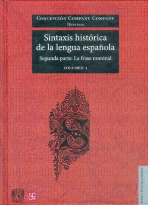 SINTAXIS HISTORICA DE LA LENGUA ESPAÑOLA
