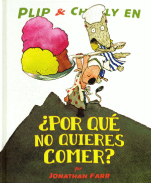 PLIP Y CHARLY EN ¿POR QUE NO QUIERES COMER?