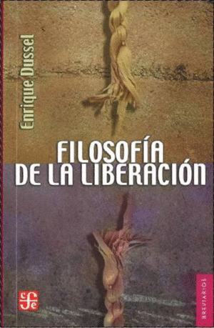 FILOSOFIA DE LA LIBERACION.