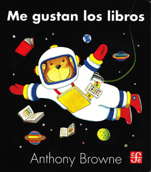 ME GUSTAN LOS LIBROS / ANTHONY BROWNE