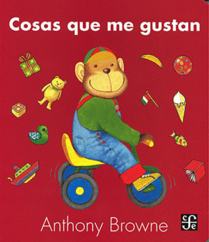 COSAS QUE ME GUSTAN / ANTHONY BROWNE