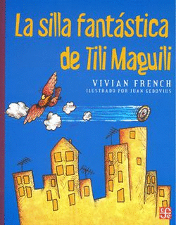 LA SILLA FANTÁSTICA DE TILI MAGUILI