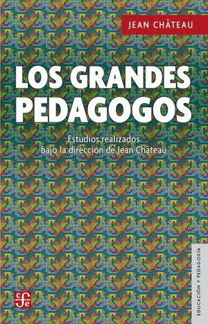 GRANDES PEDAGOGOS, LOS