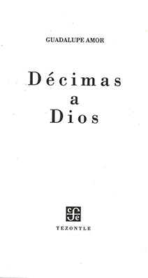 DECIMAS A DIOS / GUADALUPE AMOR