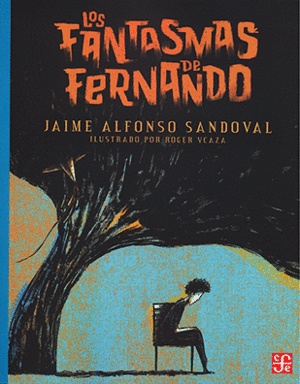 FANTASMAS DE FERNANDO, LOS  / JAIME ALFONSO SANDOVAL