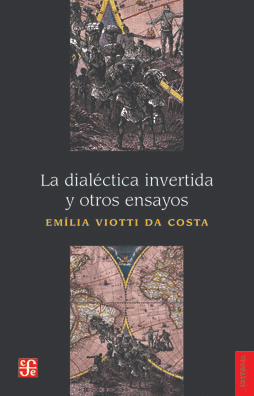 DIALÉCTICA INVERTIDA Y OTROS ENSAYOS, LA