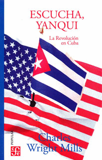 ESCUCHA, YANQUI. LA REVOLUCIÓN EN CUBA