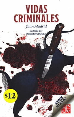 VIDAS CRIMINALES / JUAN MADRID