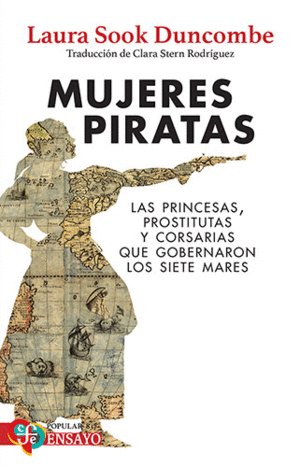 MUJERES PIRATAS / LAURA SOOK DUNCOMBE