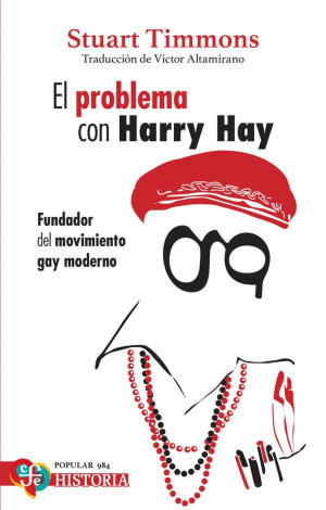 EL PROBLEMA CON HARRY HAY / STUART TIMMONS