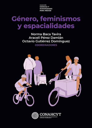 GÉNERO, FEMINISMOS Y ESPACIALIDADES / V.V.A.A.