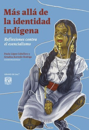 MAS ALLA DE LA IDENTIDAD INDIGENA :