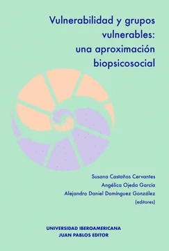 VULNERABILIDAD Y GRUPOS VULNERABLES / ANGÉLICA OJEDA GARCÍA